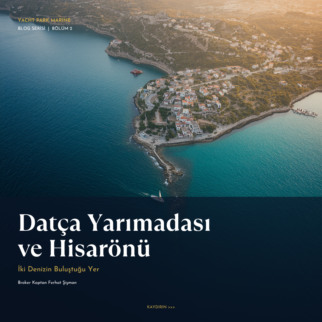 Bölüm 2: Datça ve Hisarönü